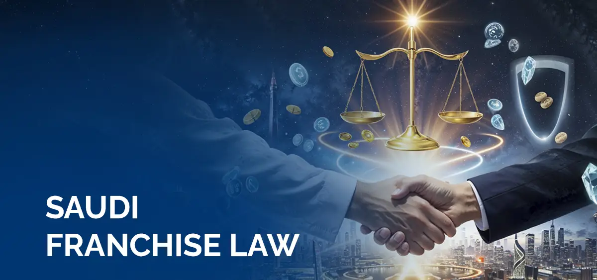 Franchise Lawyer in Saudi Arabia